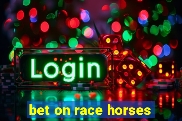 bet on race horses