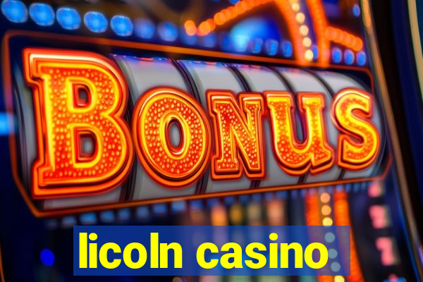 licoln casino