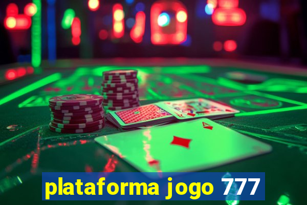 plataforma jogo 777