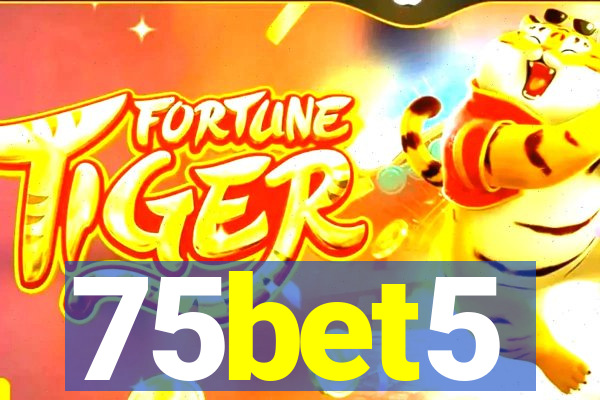 75bet5