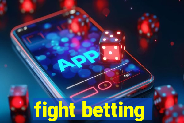 fight betting