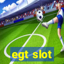 egt slot