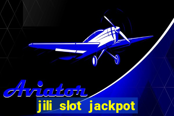 jili slot jackpot gcash online