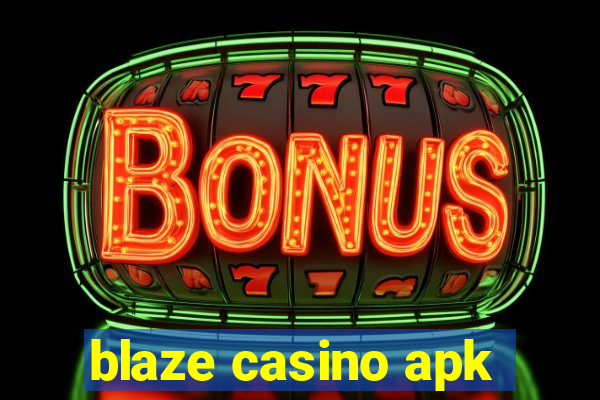 blaze casino apk