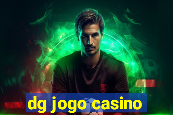 dg jogo casino