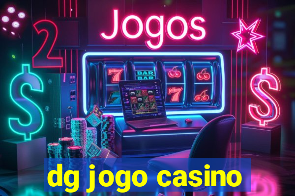 dg jogo casino