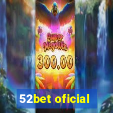 52bet oficial