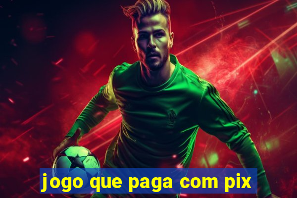 jogo que paga com pix