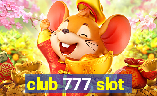 club 777 slot