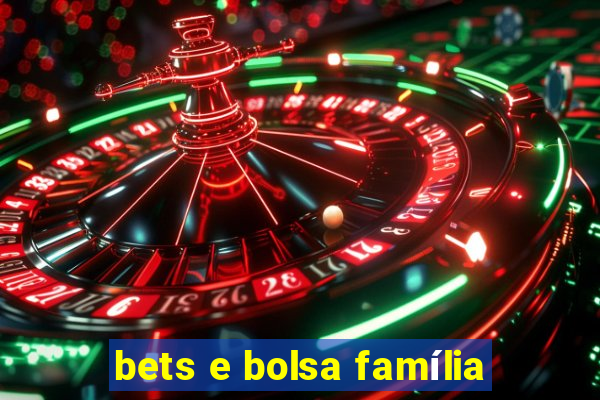 bets e bolsa família