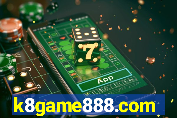 k8game888.com