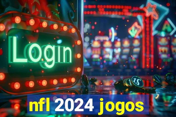 nfl 2024 jogos