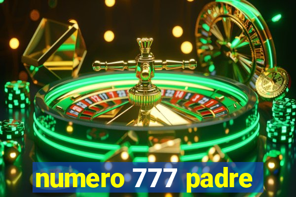 numero 777 padre