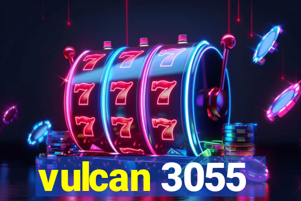 vulcan 3055