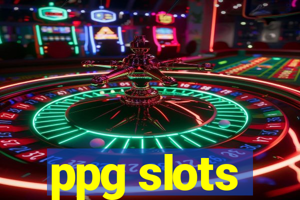 ppg slots