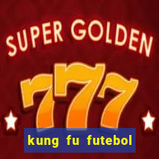 kung fu futebol clube download