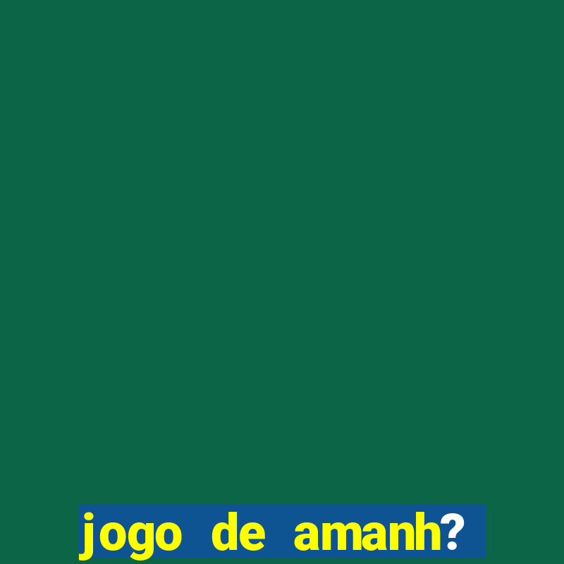 jogo de amanh? pela eurocopa