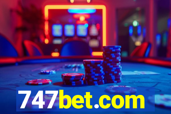 747bet.com