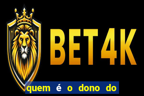 quem é o dono do fortune tiger