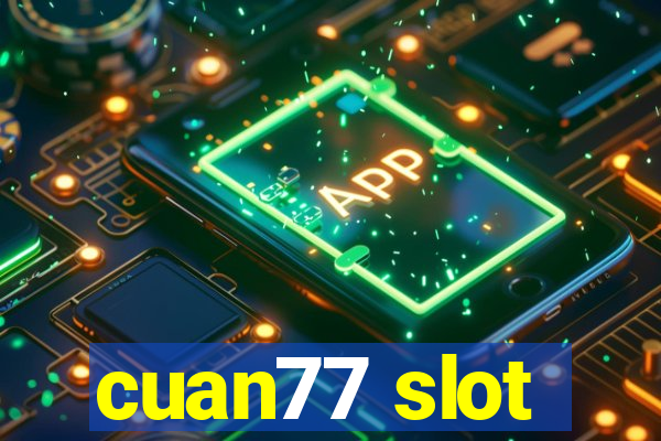 cuan77 slot