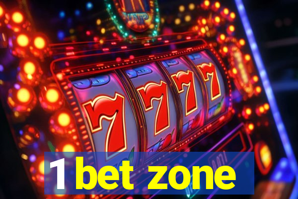 1 bet zone