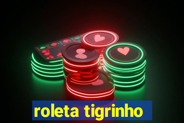 roleta tigrinho