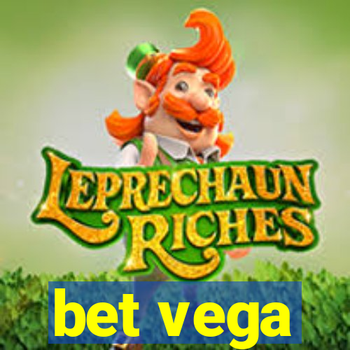 bet vega