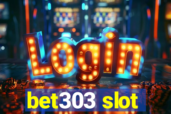 bet303 slot