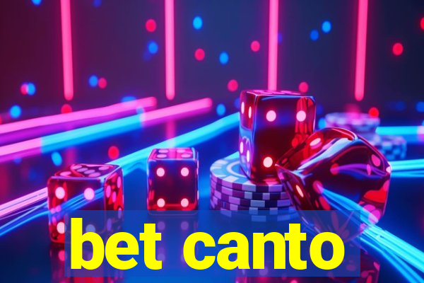 bet canto