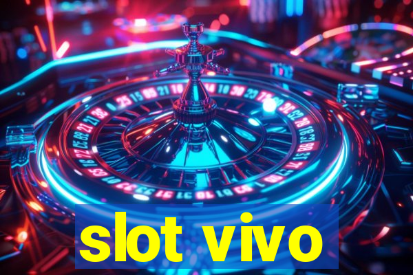 slot vivo