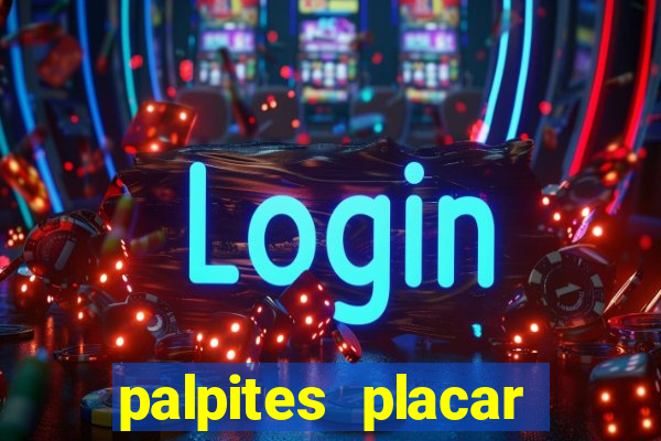 palpites placar exato dos jogos de amanh?