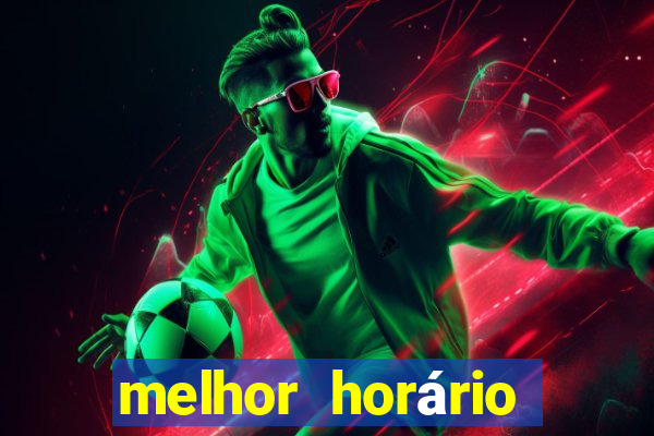 melhor horário para jogar fortune touro a noite