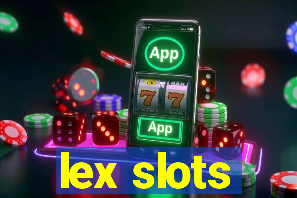 lex slots