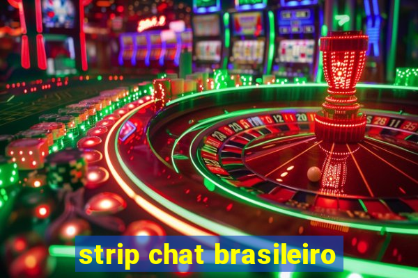 strip chat brasileiro