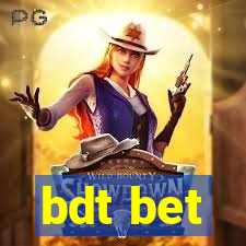 bdt bet