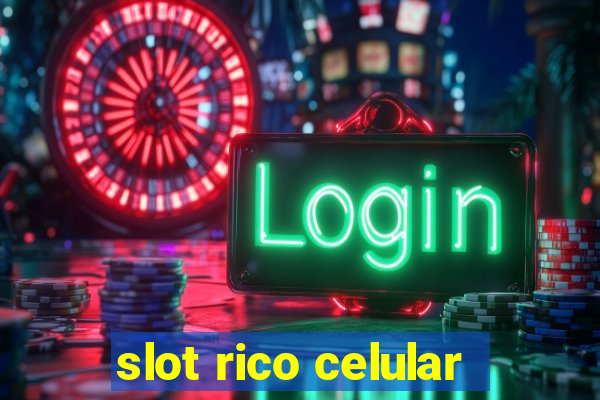 slot rico celular