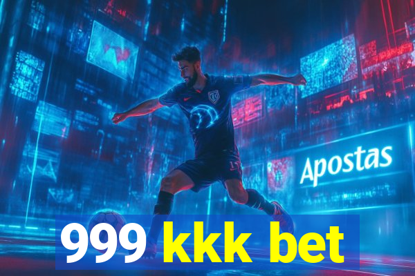 999 kkk bet