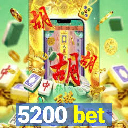 5200 bet