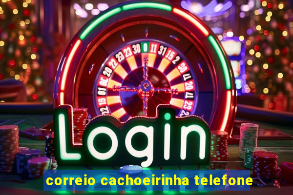 correio cachoeirinha telefone