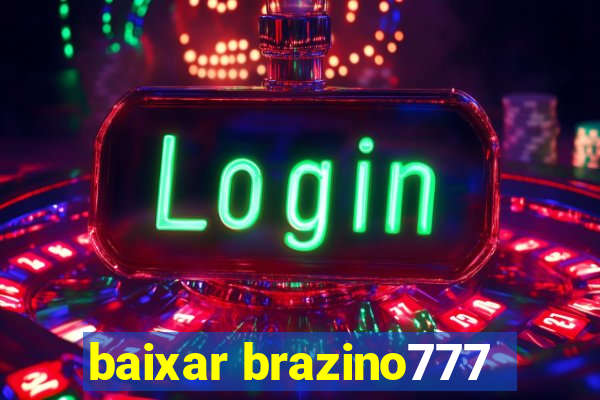 baixar brazino777