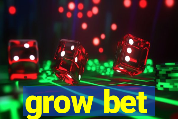 grow bet