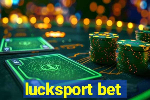 lucksport bet