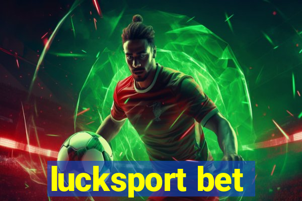 lucksport bet