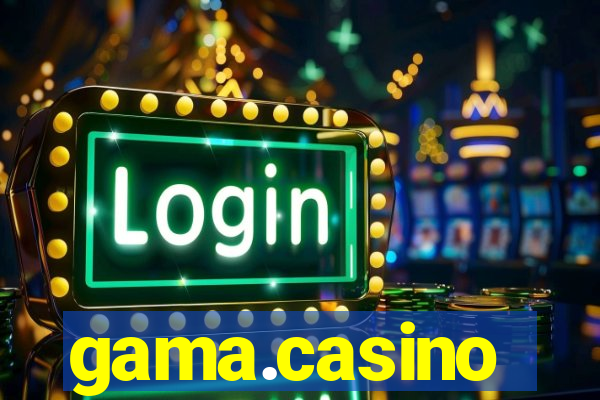 gama.casino