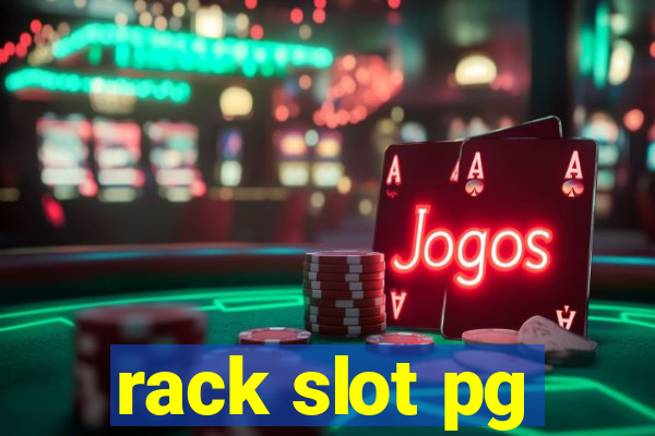 rack slot pg