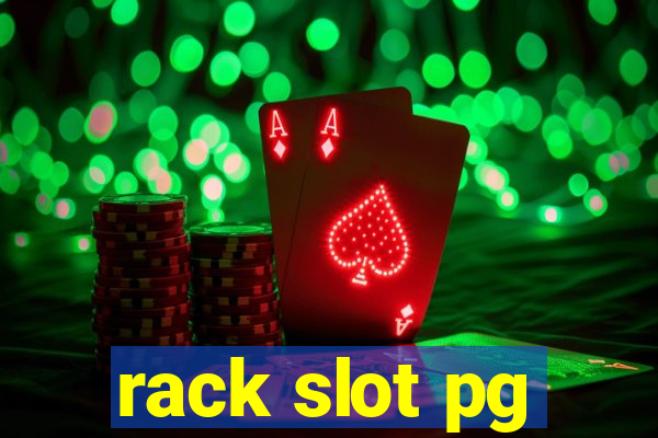 rack slot pg