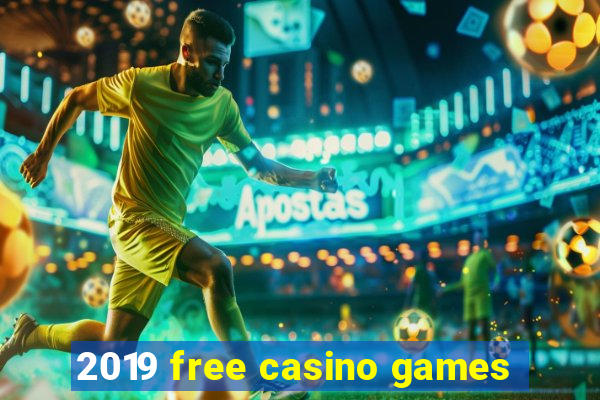 2019 free casino games