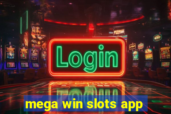 mega win slots app