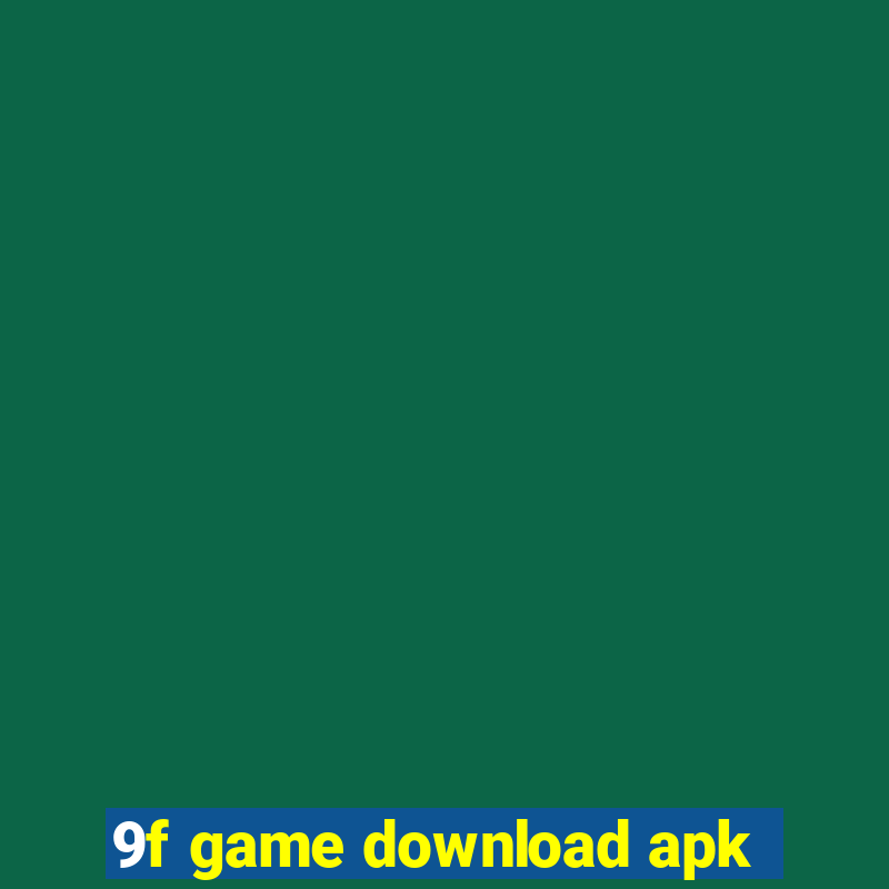 9f game download apk