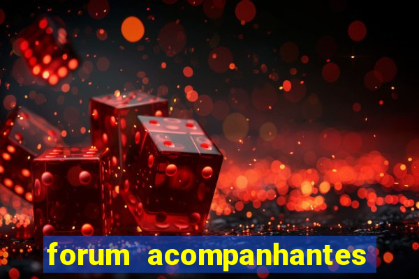 forum acompanhantes porto alegre